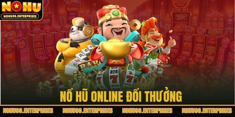 Đôi nét về các thể loại quay hũ đổi thưởng HOT 2025